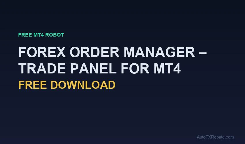 Trade Assistant MT4 (Forex Order Manager Trade Panel)